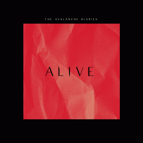 The Avalanche Diaries : Alive